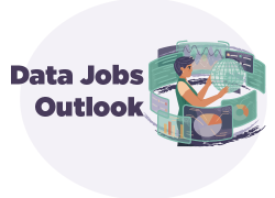 The text "Data Jobs Outlook" with an illustration of a woman using multiple screens to perform data-related work