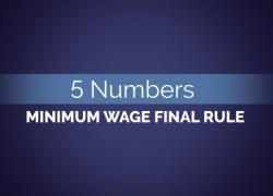 5 Numbers: Minimum Wage Final Rule