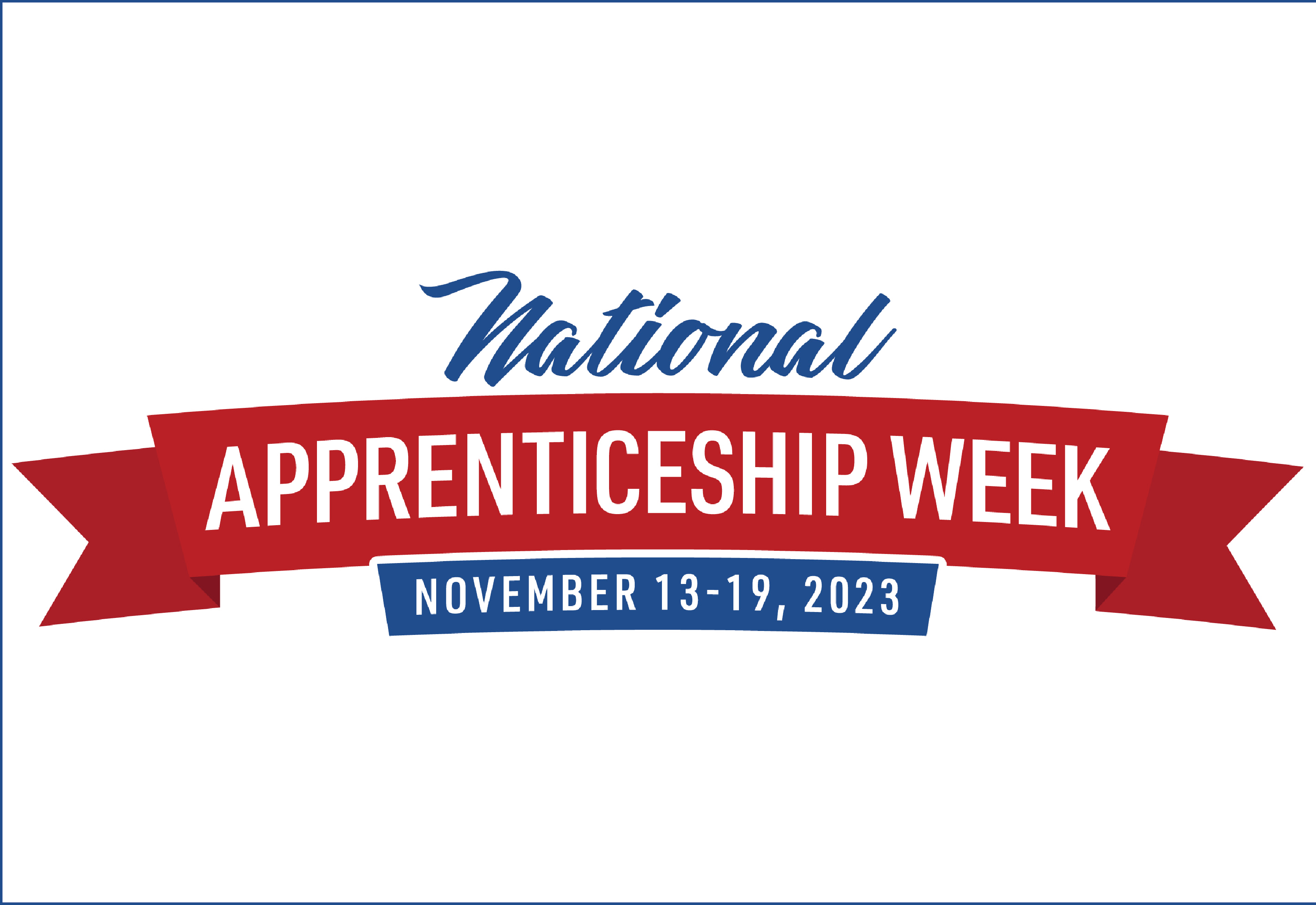 National Apprenticeship Week. Nov. 13-19, 2023