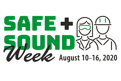 Safe + Sound Week, August 10-16, 2020