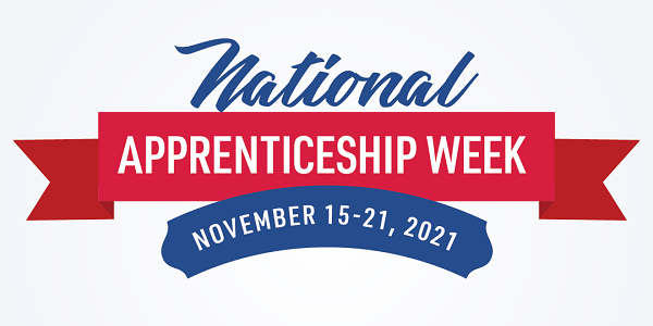 National Apprenticeship Week, November 15-21, 2021