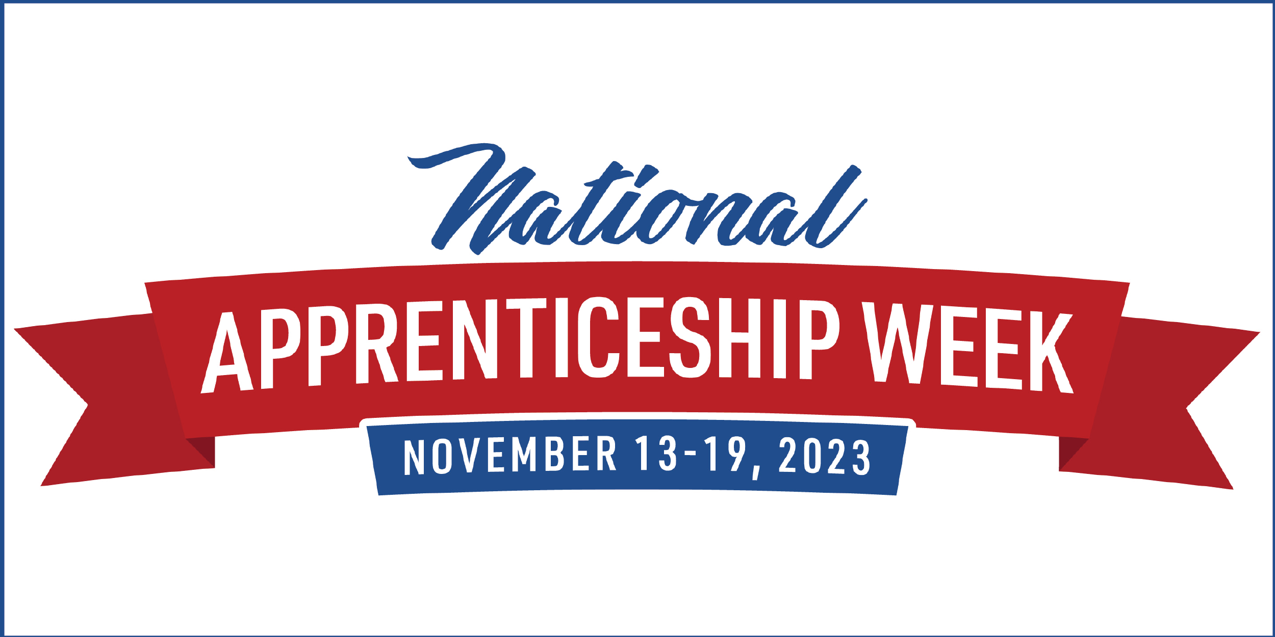 National Apprenticeship Week. Nov. 13-19, 2023