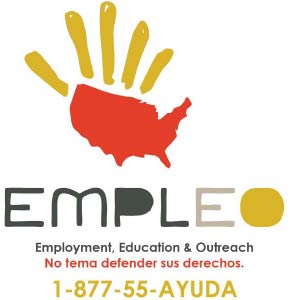 EMPLEO: Employment, Education and Outreach. No tema defender sus derechos. 1-877-55-AYUDA
