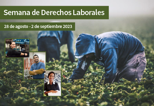 Semana de Derechos Laborales, 28 de agosto - 2 de septiembre 2023.