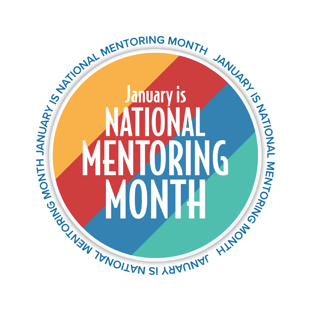 Honoring the Impact of Mentoring, Today and Every Day U.S. Department