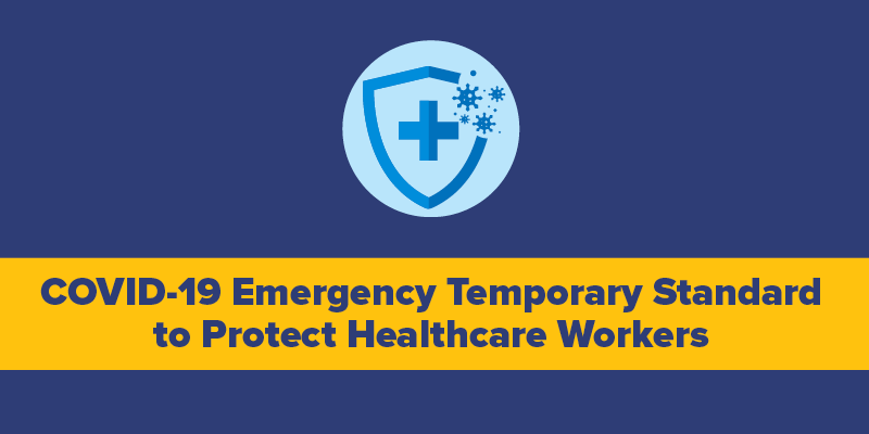 OSHA's Emergency Temporary Standard to Protect Healthcare Workers