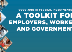  Good Jobs in Federal Investments: A Toolkit for Employers, Workers, and Government