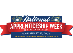 National Apprenticeship Week. 10 Year Anniversary. November 17-23, 2024. 10 Years of engagement, expansion & innovation