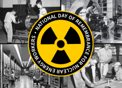 Collage of four black and white photos of nuclear weapons workers. The text reads "National Day of Remembrance for Nuclear Weapons Workers."