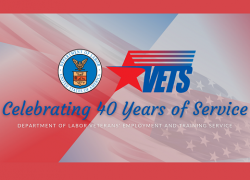 The Veterans' Employment and Training Service is celebrating 40 years of service