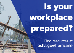 Is your workplace prepared? Find resources at osha.gov/hurricane.