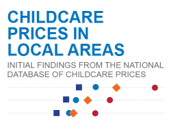 Childcare Prices in Local Areas. Initial findings from the national database of childcare prices.