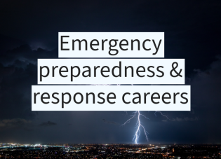 A huge bolt of lightning streaks down through the night sky. Small dots of light from a city are scattered across the foreground. Text: “Emergency preparedness and response careers.”
