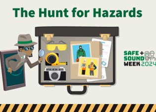Uma ilustração de um detetive descobrindo riscos em um local de trabalho com o texto "The Hunt for Hazards, Safe + Sound Week 2024".[Caça aos Riscos, Semana da Segurança e Saúde 2024]